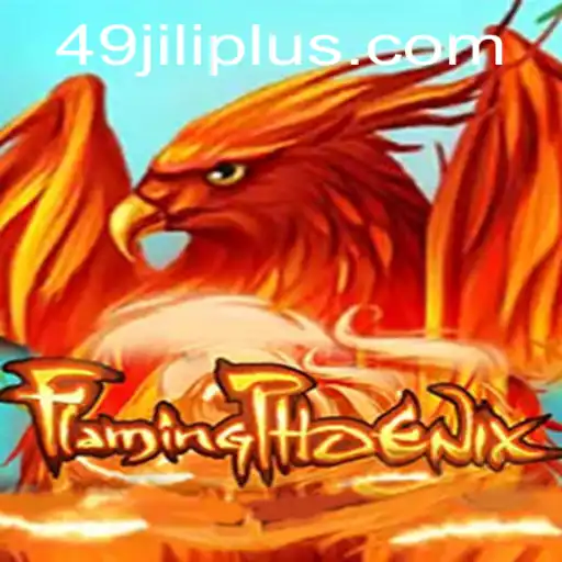 Embark on an Epic Quest in FlamingPhoenix: The Rise of 49JILI