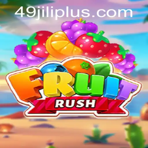 Discovering the Excitement of FruitRush: A Thrilling Adventure with 49JILI