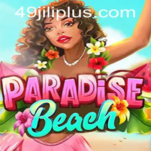 ParadiseBeach: Dive into a Virtual Escape with 49JILI