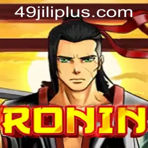 Exploring the Enchanting World of Ronin: A Journey through '49JILI'